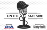 On the Safe Side sponsored by Cintas